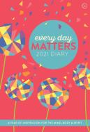 Every Day Matters 2021 Desk Diary di Watkins Publishing edito da Watkins Media