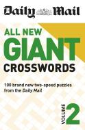 Daily Mail All New Giant Crosswords 2 di The Daily Mail DMG Media Ltd, Daily Mail edito da Octopus Publishing Group