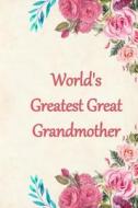 World's Greatest Great Grandmother: Lined Journal Notebook for a Special Lady to Capture Her Thoughts and Feelings. Moth di Jane Walker Studios edito da INDEPENDENTLY PUBLISHED