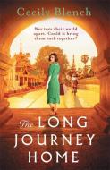 The Long Journey Home di Cecily Blench edito da Bonnier Zaffre