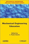 Mechanical Engineering Education di J. Paulo Davim edito da ISTE Ltd.