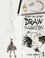 Draw Fashion di Carolyn Scrace edito da BOOK HOUSE