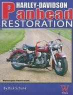 Harley-davidson Panhead Restoration di Rick Schunk edito da Wolfgang Publications