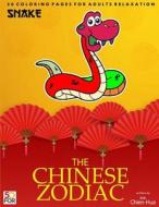 The Chinese Zodiac Snake 50 Coloring Pages for Adults Relaxation di Chien Hua Shih edito da Createspace Independent Publishing Platform