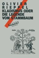 Kladismus oder die Legende vom Stammbaum di Rieppel edito da Birkhäuser Basel