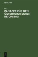 Panacee für den österreichischen Reichstag di H. S. edito da De Gruyter