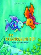 Der Regenbogenfisch lernt verlieren di Marcus Pfister edito da NordSüd Verlag AG