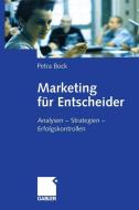 Marketing für Entscheider di Petra Bock edito da Gabler Verlag
