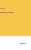 Experimental Chemistry di C. Heaton edito da Anatiposi Verlag