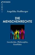 Die Menschenrechte di Angelika Nußberger edito da Beck C. H.