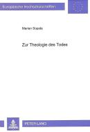 Zur Theologie des Todes di Marian Sopata edito da Lang, Peter GmbH