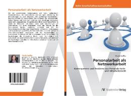 Personalarbeit als Netzwerkarbeit di Nicole Geißler edito da AV Akademikerverlag