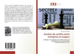 Gestion de conflits entre entreprise et usagers di Ousmane Sawadogo edito da Editions universitaires europeennes EUE