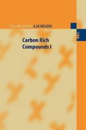 Carbon Rich Compounds I di T. J. Seiders edito da Springer Berlin Heidelberg