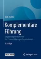 Komplementäre Führung di Boris Kaehler edito da Springer-Verlag GmbH
