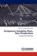 Acceptance Sampling Plans, New Perspectives di Mohammad Saber Fallah Nezhad edito da LAP Lambert Academic Publishing