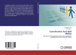 Coordinative And Skill Ability di Jai Shankar Yadav, C. D. Agashe edito da LAP Lambert Academic Publishing