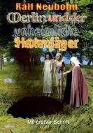 Merlin und der unheimliche Hexenjäger di Ralf Neubohn edito da Books on Demand