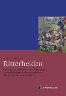 Ritterhelden di Gero Schreier edito da Thorbecke Jan Verlag