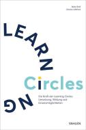 Gestaltung erfolgreicher Learning Circles di Nele Graf edito da Vahlen Franz GmbH