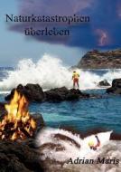 Naturkatastrophen Berleben di Adrian Maris edito da Books On Demand
