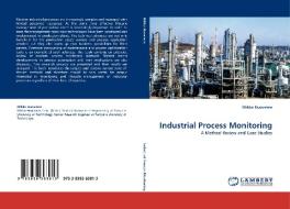 Industrial Process Monitoring di Mikko Huovinen edito da LAP Lambert Acad. Publ.