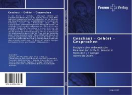 Geschaut - Gehört - Gesprochen di Jürgen Wolf edito da Fromm Verlag