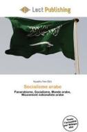 Socialisme Arabe edito da Lect Publishing