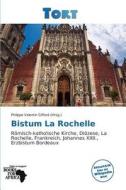 Bistum La Rochelle edito da Betascript Publishing