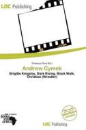Andrew Cymek edito da Loc Publishing