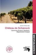 Ch Teau De Sch Neck edito da Brev Publishing