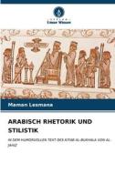 ARABISCH RHETORIK UND STILISTIK di Maman Lesmana edito da Verlag Unser Wissen