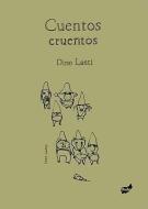 Cuentos Cruentos di Dino Lanti edito da THULE EDICIONES