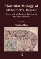 Molecular Biology of Alzheimer's Disease di Christian Haass edito da CRC Press
