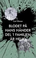 Blodet på Hans Händer di Carl Ekman edito da Books on Demand