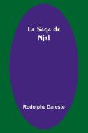 La Saga de Njal di Rodolphe Dareste edito da Alpha Editions