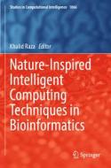 Nature-Inspired Intelligent Computing Techniques in Bioinformatics edito da SPRINGER NATURE