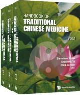 Handbook Of Traditional Chinese Medicine (In 3 Volumes) di Xutian Stevenson edito da World Scientific