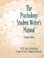 The Psychology Student Writer's Manual di Jill MacKay Scott, Russell Koch, Gregory M. Scott edito da Pearson