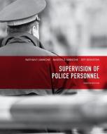 Supervision of Police Personnel di Nathan F. Iannone, Marvin D. Iannone, Jeff Bernstein edito da Pearson Education (US)