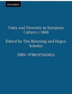 Unity and Diversity in European Culture C.1800 di Schulze Blanning edito da OXFORD UNIV PR