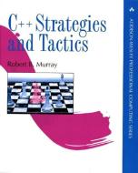 C++ Strategies and Tactics di Robert B. Murray edito da ADDISON WESLEY PUB CO INC