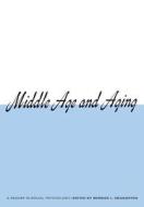 Middle Age & Aging di Bernice L. Neugarten edito da University of Chicago Press