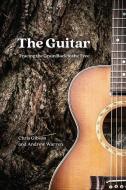 The Guitar di Chris Gibson, Andrew Warren edito da The University of Chicago Press