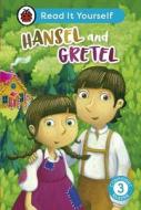 Hansel And Gretel: Read It Yourself - Level 3 Confident Reader di Ladybird edito da Penguin Random House Children's UK