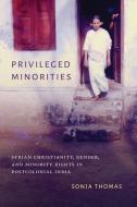 Privileged Minorities di Sonja Thomas edito da University of Washington Press