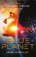 Blue Planet di Jane O'Reilly edito da PIATKUS BOOKS