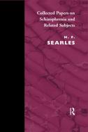 Collected Papers on Schizophrenia and Related Subjects di Harold F. Searles edito da Taylor & Francis Ltd