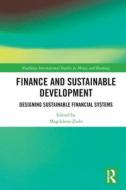 Finance And Sustainable Development edito da Taylor & Francis Ltd