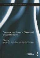 Contemporary Issues in Green and Ethical Marketing edito da Taylor & Francis Ltd